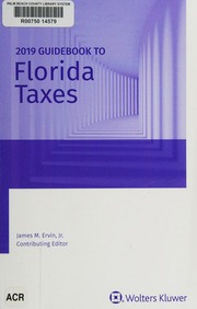 2019 Guidebook To Florida Taxes Ervin James M Editor