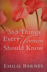 365 Things Every Woman Should Know Barnes Emilie