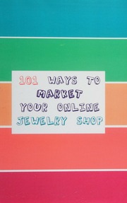 101 Ways To Market Your Online Jewelry Shop Unknown
