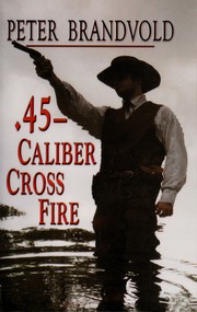 45caliber Cross Fire None Large Print Edition Brandvold