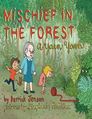 Mischief In The Forest A Yarn Yarn Jensen Derrick 1960 Mcmillan