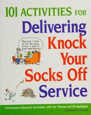 101 Activities For Delivering Knock Your Socks Off Service Thomas