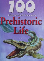100 Things You Should Know About Prehistoric Life Matthews Rupert