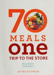 70 Meals One Trip To The Store Donlea Kelly