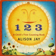 1 2 3 A Childs First Counting Book None Board Bk Ed Jay