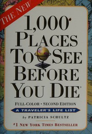 1000 Places To See Before You Die Second Edition Schultz Patricia