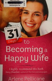 31 Days To Becoming A Happy Wife Pellicane Arlene 1971