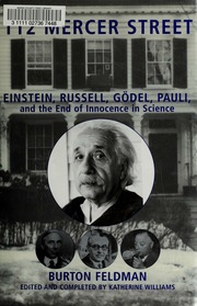 112 Mercer Street Einstein Russell Gödel Pauli And The End Of Innocence In Science 1st Ed Feldman