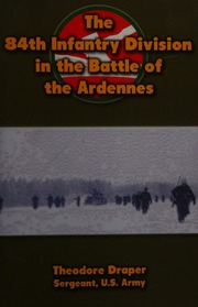 The 84th Infantry Division In The Battle Of The Ardennes Draper