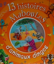 13 Histoires Maboules Danimaux Dingos Renaudvilleminot