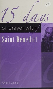 15 Days Of Prayer With Saint Benedict Gozier Andre