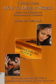 7 Proven Steps How To Defeat Stress Without Going Through The Embarrassment Of Counseling Ways To Deal With Major Life Crises Of Divorceseparation Bankruptcy Job Loss Scandal Etc Md Joe Alex Theu