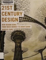 21st Century Design New Design Icons From Mass Market To Avantgarde Third Edition Fairs