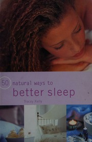 50 Natural Ways To Better Sleep Kelly Tracey