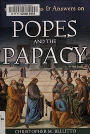 101 Questions Answers On Popes And The Papacy Christopher M Bellitto