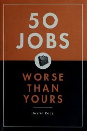 50 Jobs Worse Than Yours 1st Us Ed Justin Racz