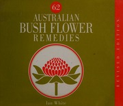 65 Australian Bush Flower Remedies White Ian