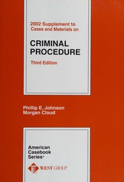 2002 Supplement To Cases And Materials On Criminal Procedure By Phillip E Johnson Third Edition Third Edition Cloud