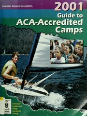 Guide To Acaaccredited Camps Over 2200 Day Resident Trip And Travel Camps Revised Edition American Camping Association