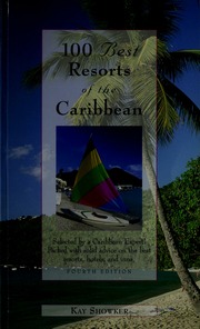 100 Best Resorts Of The Caribbean Fourth Edition Edition Showker