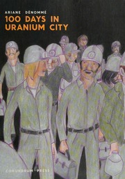 100 Days In Uranium City Denomme Ariane 1981 Author Illustrator