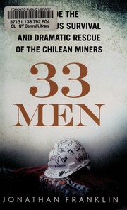 33 Men Inside The Miraculous Survival And Dramatic Rescue Of The Chilean Miners None Large Print Ed Franklin