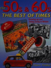The 50s 60s The Best Of Times Growing Up And Being Young In Britain Pressley