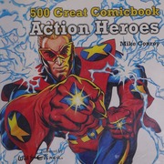 500 Great Comicbook Action Heroes Conroy Mike