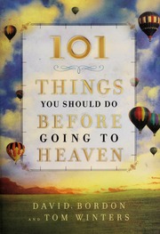 101 Things You Should Do Before Going To Heaven Bordon David