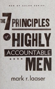 The 7 Principles Of Highly Accountable Men Laaser Mark R