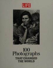 100 Photographs That Changed The World Sullivan Robert 1953 Life Books Time Inc