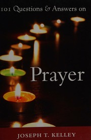101 Questions Answers On Prayer Kelley Joseph T 1948