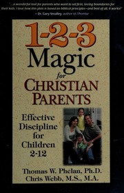 123 Magic For Christian Parents 123 Magic For Christian Parents Phelan