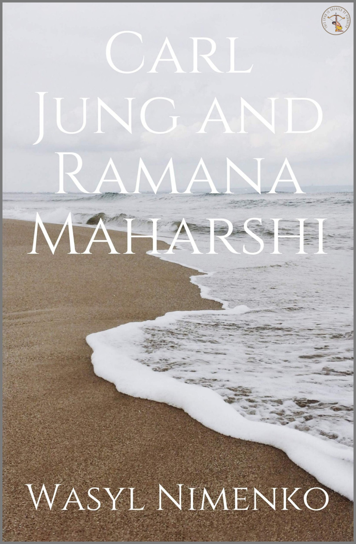 Carl Jung And Ramana Maharshi Wasyl Nimenko