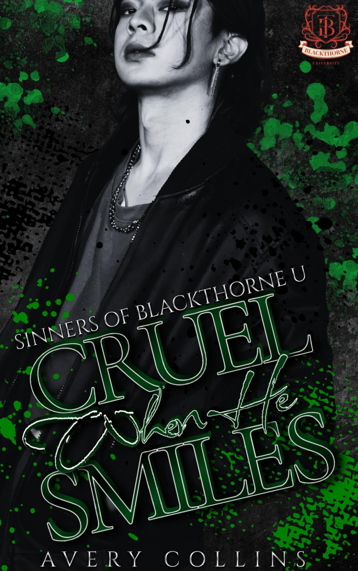 Cruel When He Smiles Sinners Of Blackthorne U Book 3 Mm 1st Edition Avery Collins