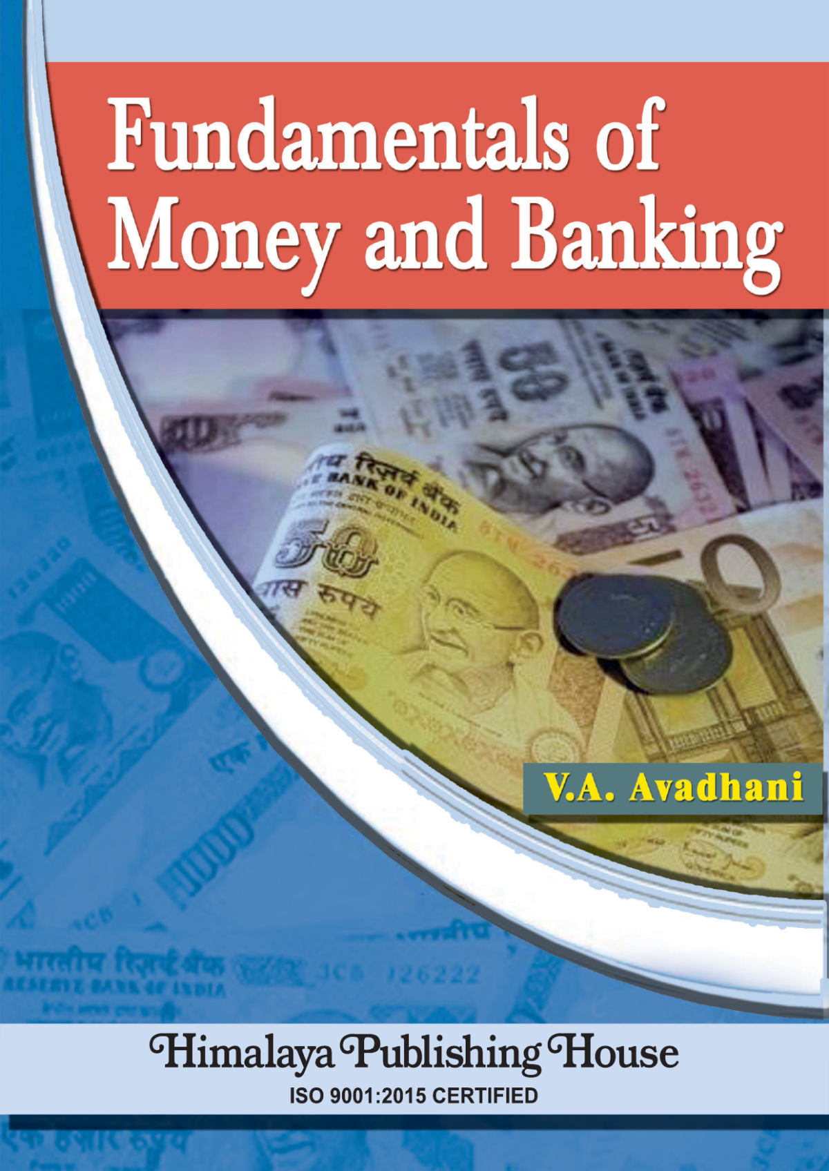 Fundamentals Of Money And Banking 1st 2009 V A Avadhani
