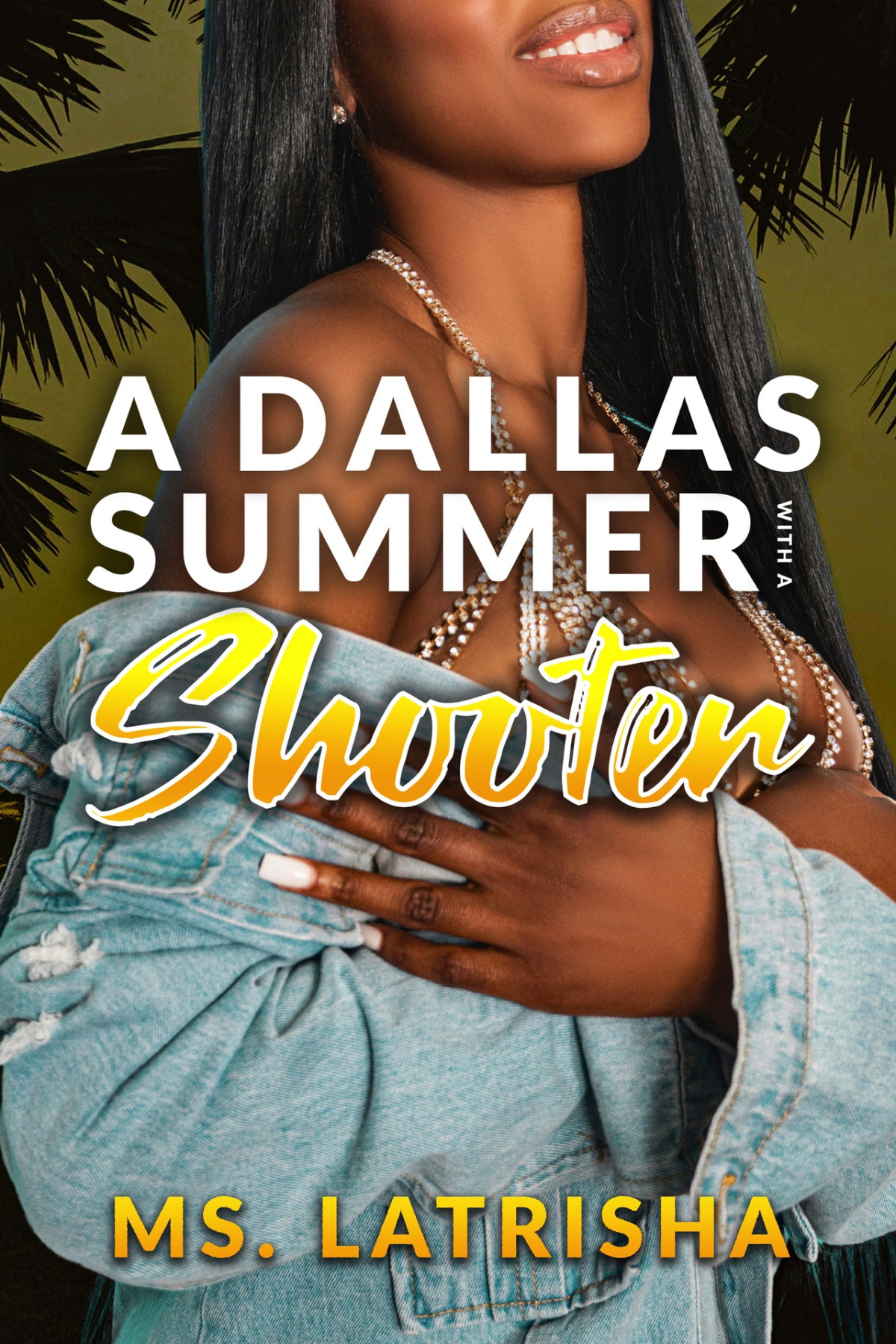 A Dallas Summer With A Shooter A Dallas Summer 2 Ms Latrisha