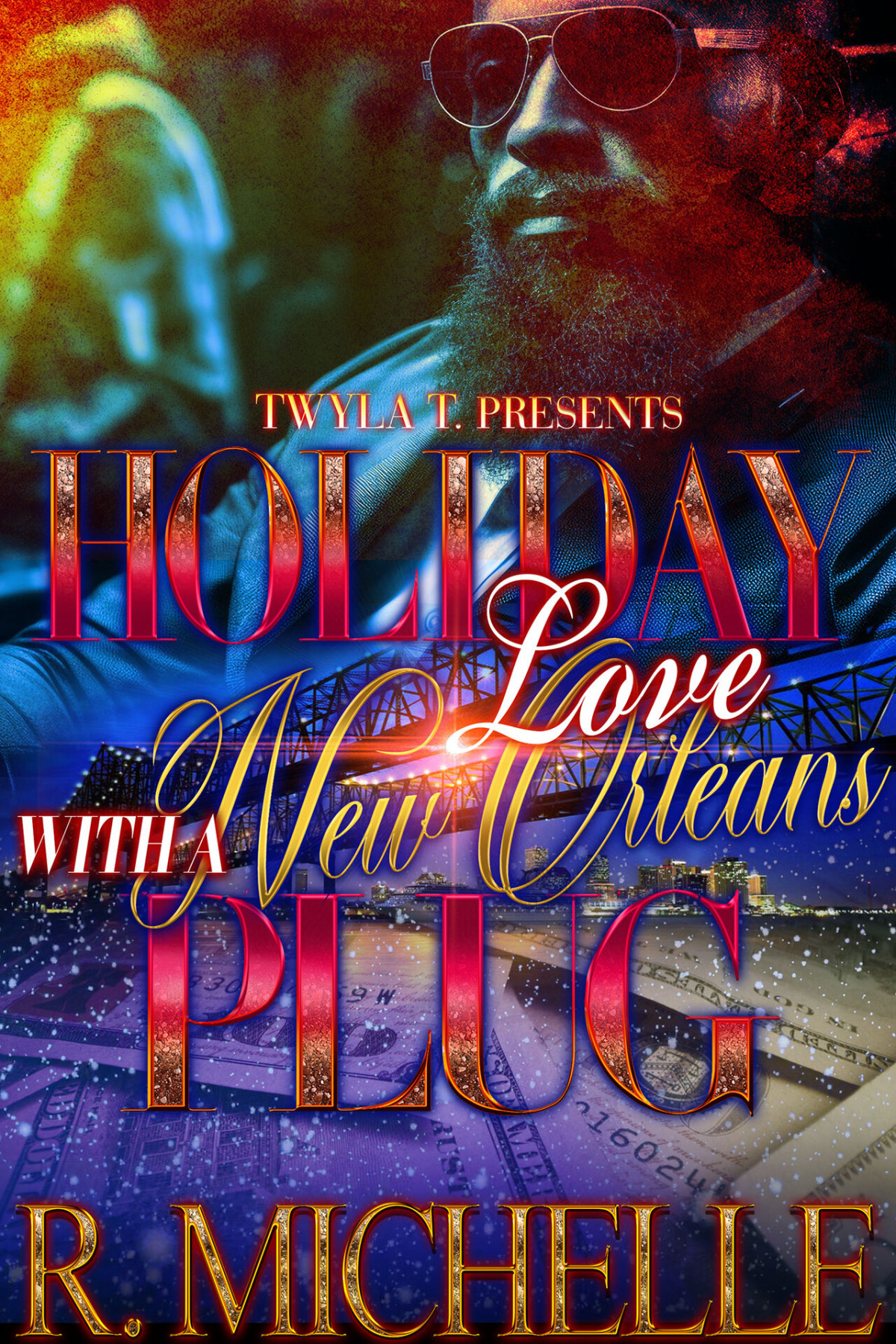 Holiday Love With A New Orleans Plug R Michelle