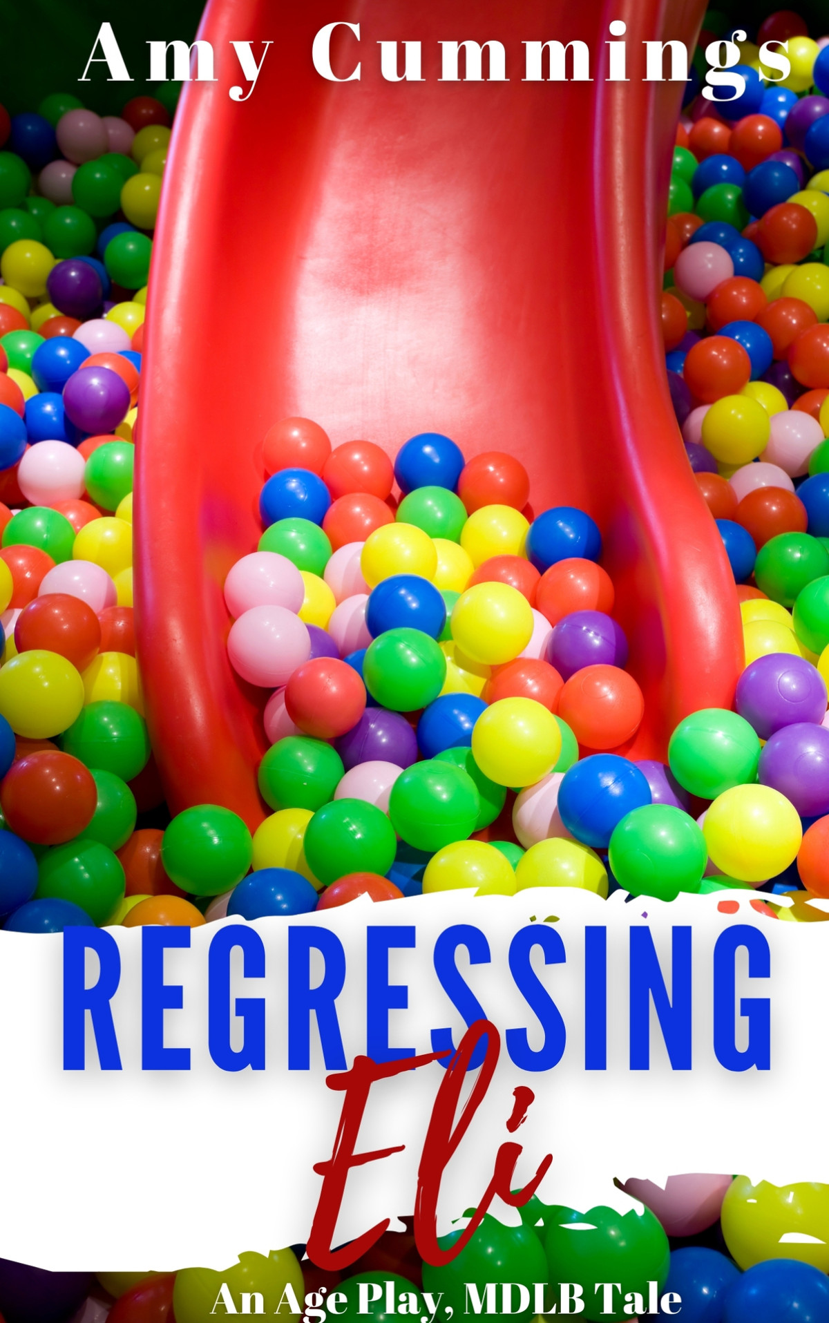 Regressing Eli An Age Play Mdlb Story The Road To Mountainville Amy Cummings