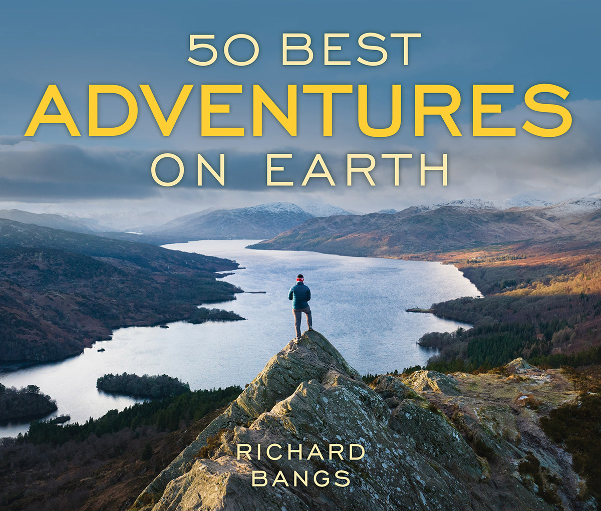 50 Best Adventures On Earth Richard Bangs