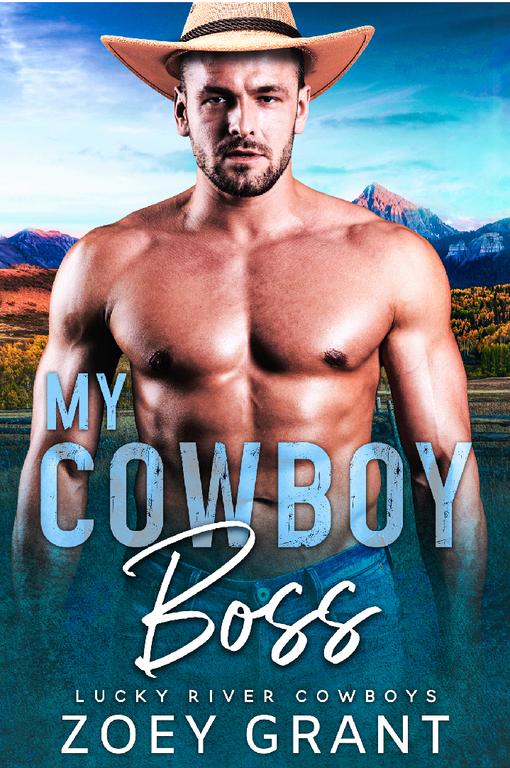 Lucky River Cowboys 2 My Cowboy Boss Zoey Grant