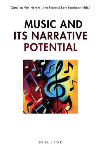 Music And Its Narrative Potential Carolien Van Nerom Ann Peeters