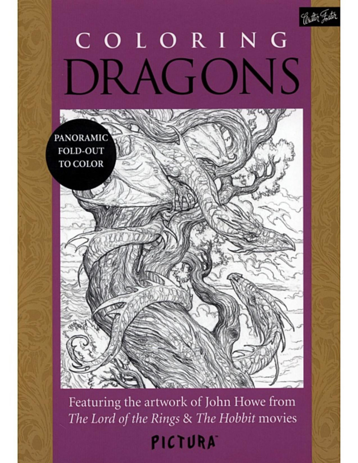 Coloring Dragons Featuring The Artwork Of John Howe From The Lord Of The Rings The Hobbit Movies 1st Edition John Howe