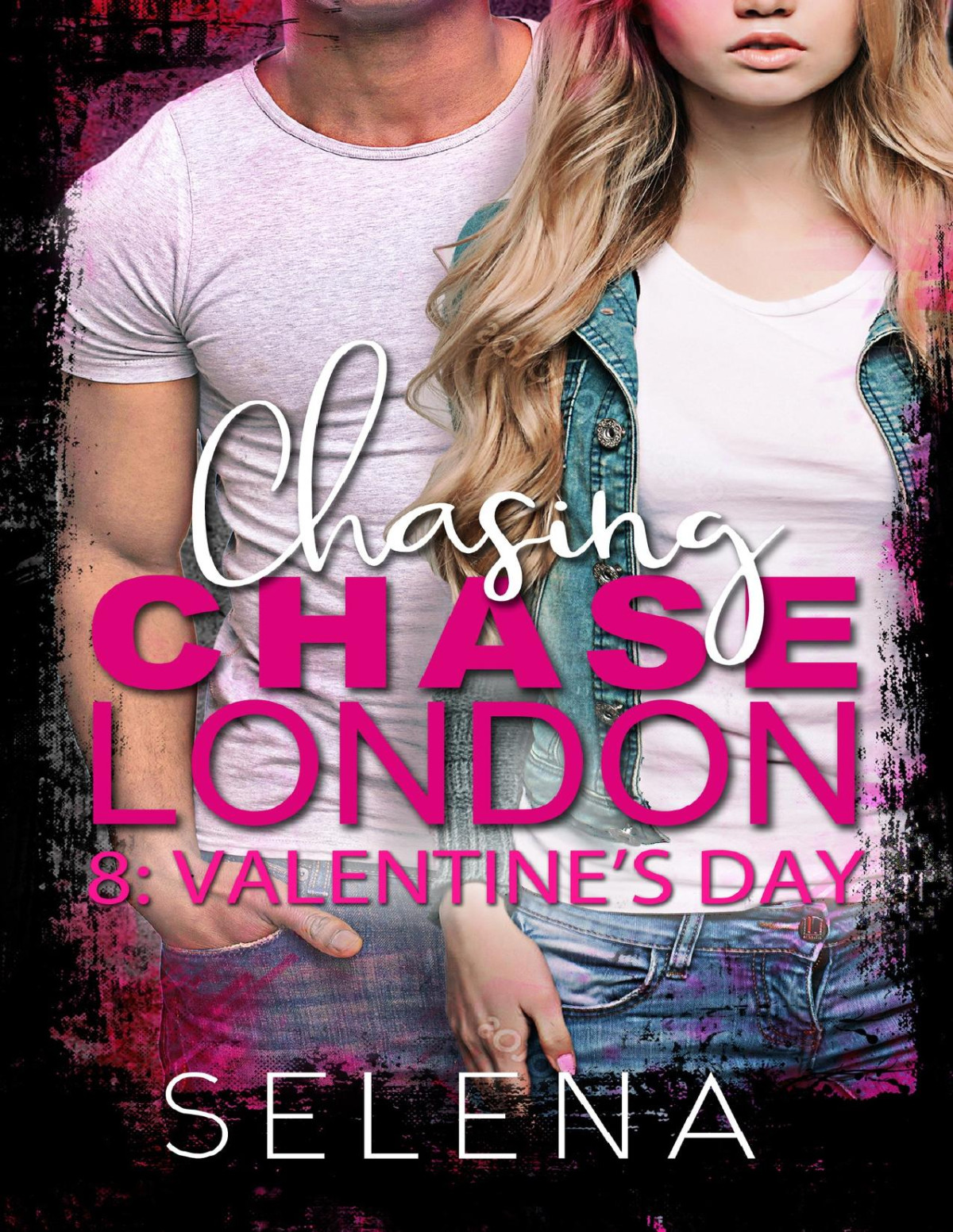 Chasing Chase London Part 8 Valentines Day Selena