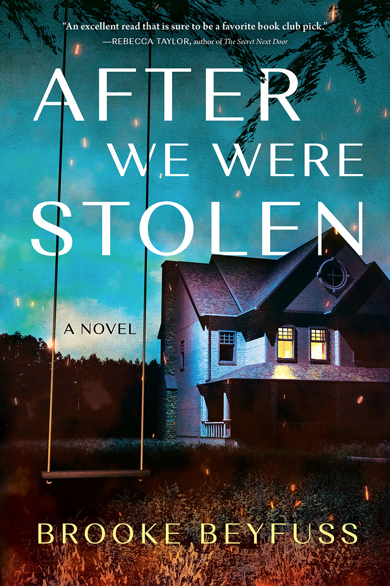 After We Were Stolen A Novel Brooke Beyfuss