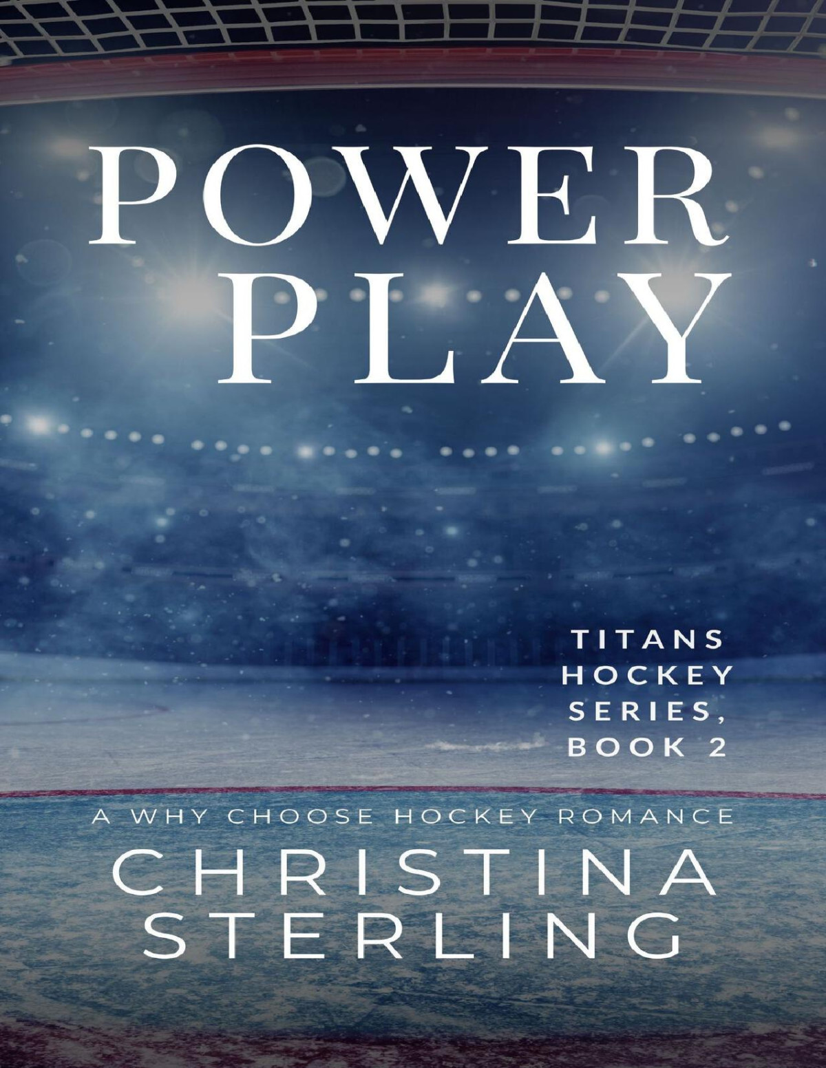 Power Play A Why Choose Hockey Romance Titans Hockey Book 2 Christina Sterling