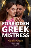 Forbidden Greek Mistress Mills Boon Modern Caitlin Crews