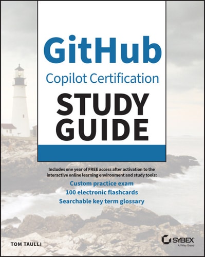 Github Copilot Certification Study Guide 1st Edition Tom Taulli