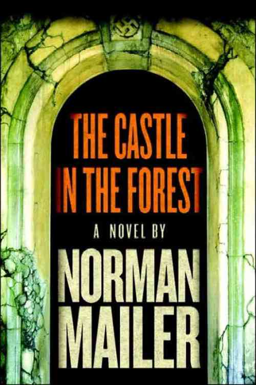 The Castle In The Forest Norman Mailer