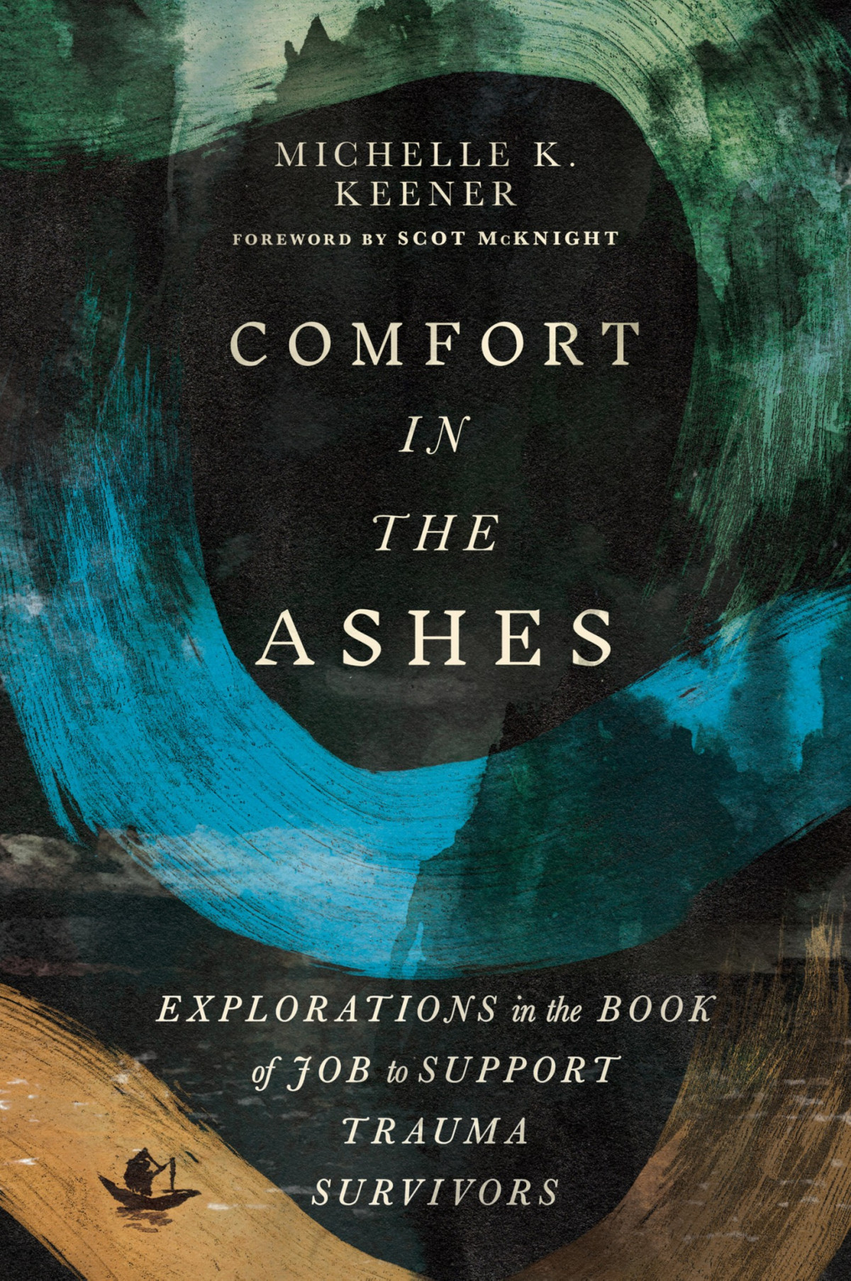 Comfort In The Ashes Keener Michelle Kmcknight Scot